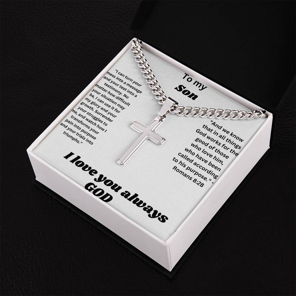 To my son-Cuban Chain with Artisan Cross Necklace