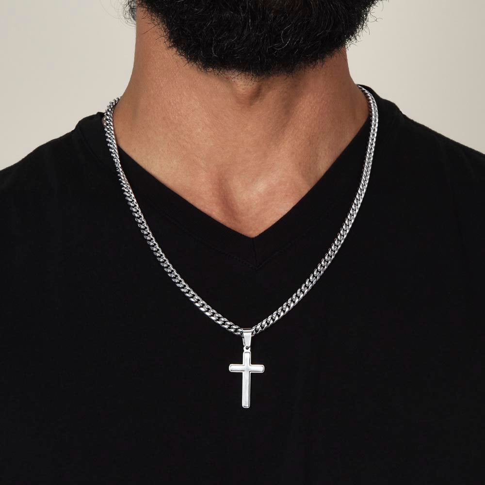 To my son-Cuban Chain with Artisan Cross Necklace