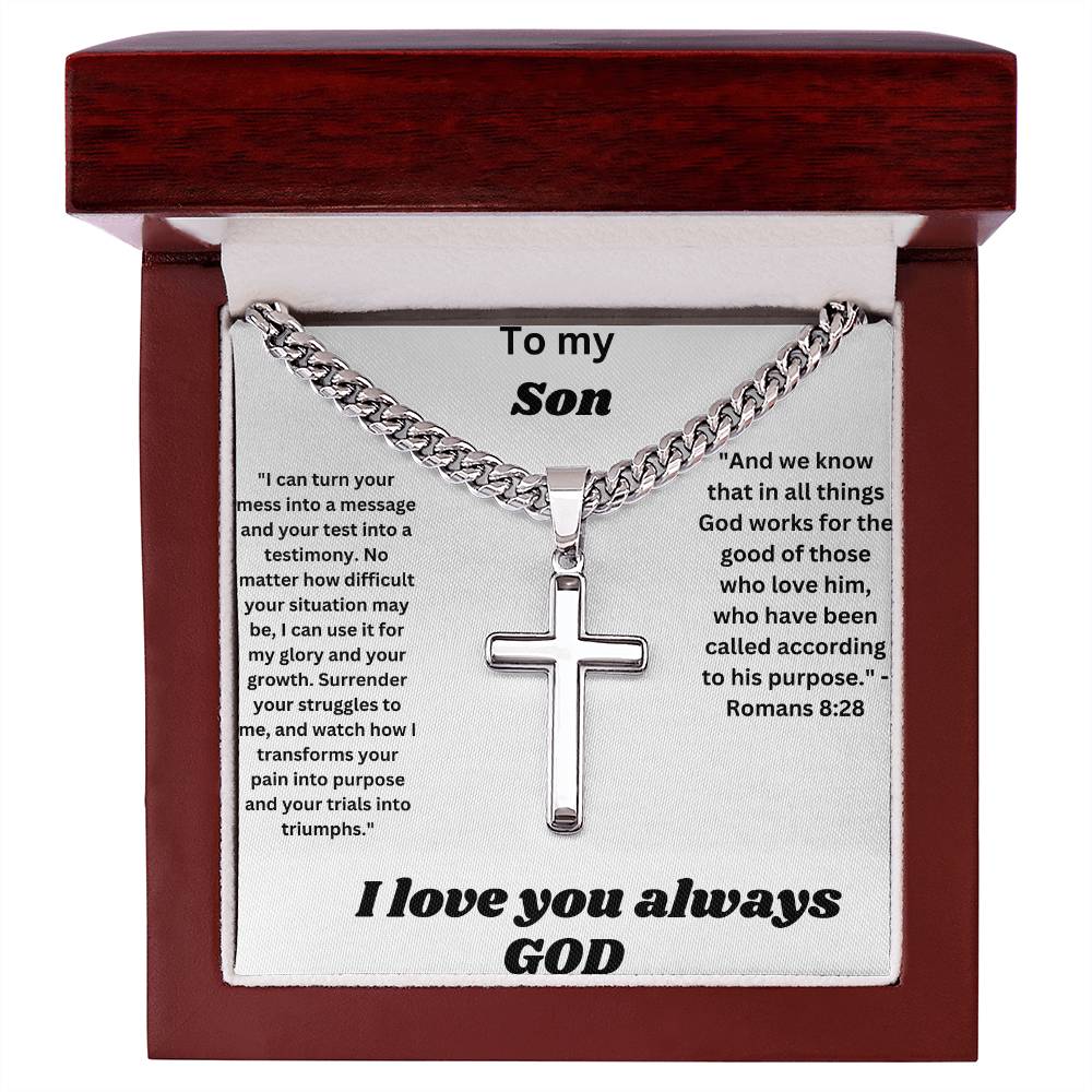 To my son-Cuban Chain with Artisan Cross Necklace